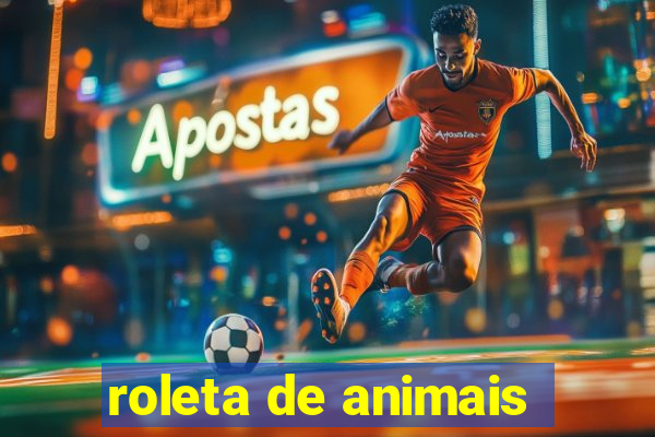 roleta de animais